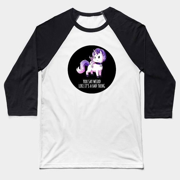 Cute Funny Cool Unicorn Lover Quote Animal Lover Artwork Baseball T-Shirt by LazyMice